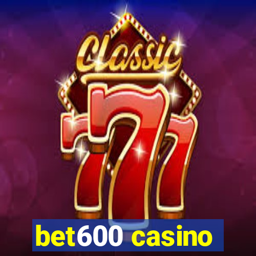 bet600 casino